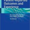 Patient-Reported Outcomes and Experience: Measuring What We Want From PROMs and PREMs 2022 Original PDF