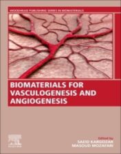 Biomaterials for Vasculogenesis and Angiogenesis 1st Edition 2022 Original pdf