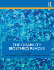 The Disability Bioethics Reader 2022 Original PDF