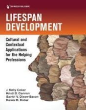 Lifespan Development Cultural and Contextual Applications for the Helping Professions 2022 Original PDF
