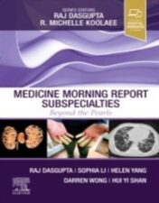 Medicine Morning Report Subspecialties, 1st Edition Beyond the Pearls 2022 Original PDF