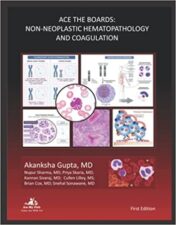 Ace The Boards: Non - Neoplastic Hematopathology and Coagulation (Ace My Path) 2021 Original PDF (No Bookmark)
