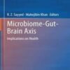 Microbiome-Gut-Brain Axis Implications on Health 2022 Original pdf