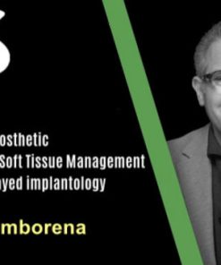 Key Surgical and Prosthetic Considerations for Soft Tissue Management in Immediate & Delayed implantology