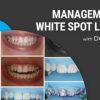 Management of White Spot Lesions 