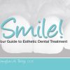 Smile!-Your-Guide to-Esthetic-Dental-Treatment