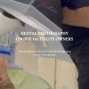 DENTAL PHOTOGRAPHY COURSE for FIXLITE OWNERS