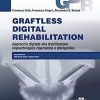 Graftless Digital Rehabilitation