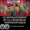 LearnyLib Le Retraitement et la Chirurgie Endodontique