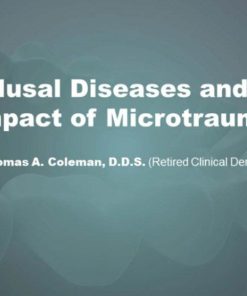 Occlusal Diseases and the Impact of Microtrauma