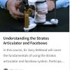 Understanding the Stratos Articulator and Facebows