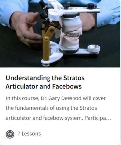 Understanding the Stratos Articulator and Facebows