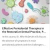 Effective Periodontal Therapies in the Restorative Dental Practice