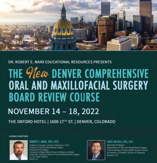 The New Denver Comprehensive Oral and Maxillofacial Surgery Board Review Course