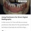 Using Positioners for Direct Digital Radiography