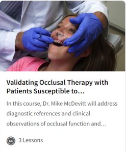 Validating Occlusal Therapy with Patients Susceptible to Periodontitis