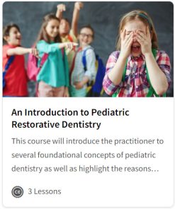 An Introduction to Pediatric Restorative Dentistry