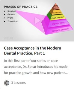 Case Acceptance in the Modern Dental Practice