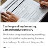 Challenges of Implementing Comprehensive Dentistry