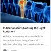 Indications for Choosing the Right Abutment