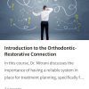 Introduction to the Orthodontic-Restorative Connection