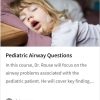 Pediatric Airway Questions