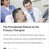 The Periodontal Patient as the Primary Therapist