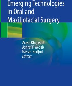 Emerging Technologies in Oral and Maxillofacial Surgery
