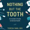 Nothing But the Tooth Original
