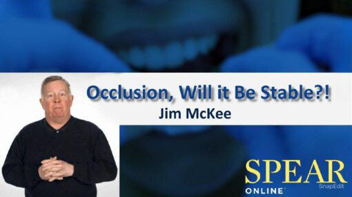 SPEAR Occlusion, Will it Be Stable? - Jim McKee