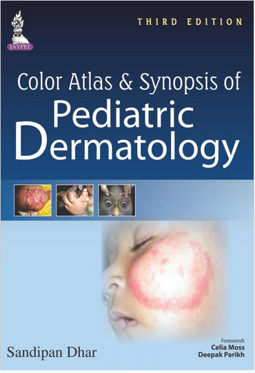 Color Atlas and Synopsis of Pediatric Dermatology 3rd Edition