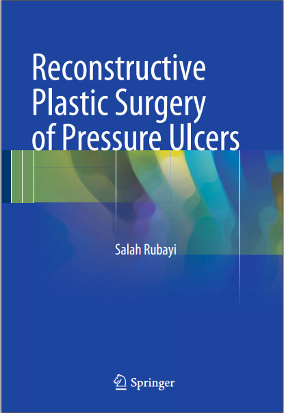 Reconstructive Plastic Surgery of Pressure Ulcers 2015th Edition