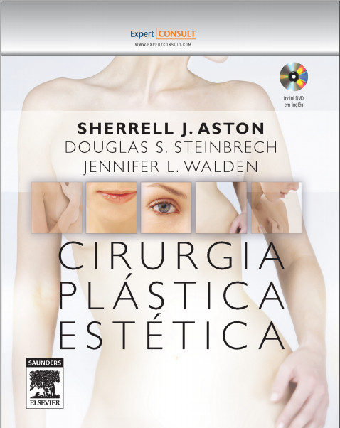 Cirurgia Plástica Estética 1ª Edição