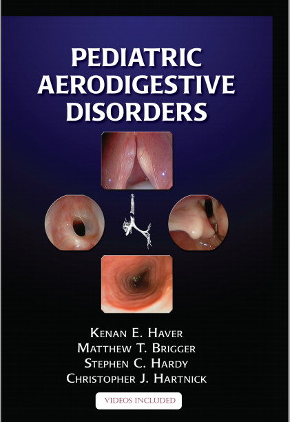 Pediatric Aerodigestive Disorders 1st Edition