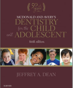 McDonald and Avery's Dentistry for the Child and Adolescent 10e 10th Edition 2015