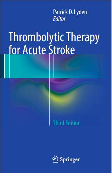 Thrombolytic Therapy for Acute Stroke 3rd ed. 2015 Edition
