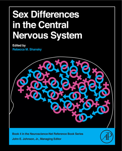 Sex Differences in the Central Nervous System 1st Edition