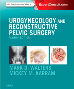 Urogynecology and Reconstructive Pelvic Surgery, 4e