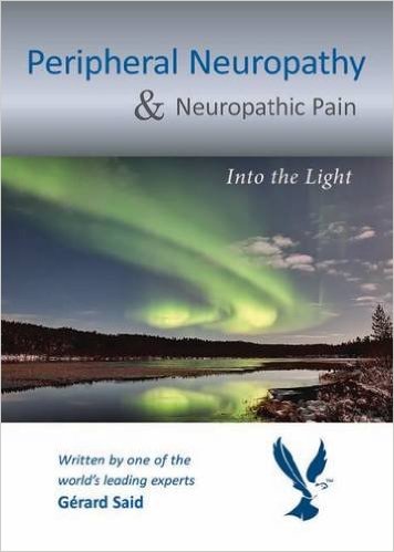 Peripheral Neuropathy & Neuropathic Pain: Into the Light 1st Edition