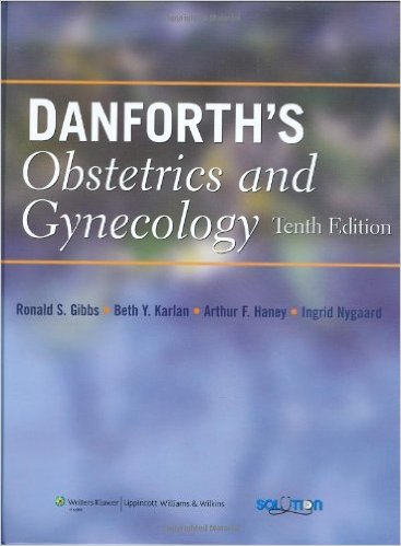 Danforth's Obstetrics and Gynecology Tenth Edition