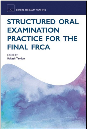 Structured Oral Examination Practice for the Final FRCA
