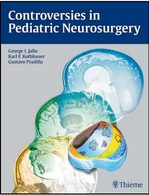 Controversies in Pediatric Neurosurgery