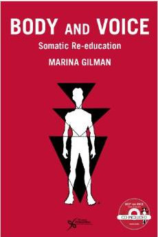 Body and Voice: Somatic Re-education