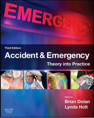 Accident & Emergency: Theory into Practice, 3rd Edition