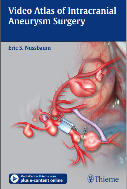 Video Atlas of Intracranial Aneurysm Surgery – Original PDF + Videos