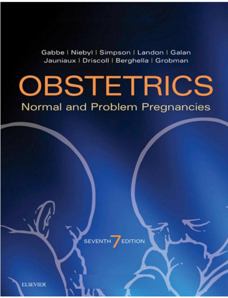 Obstetrics: Normal and Problem Pregnancies, 7e