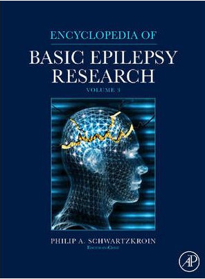 Encyclopedia of Basic Epilepsy Research 1st Edition