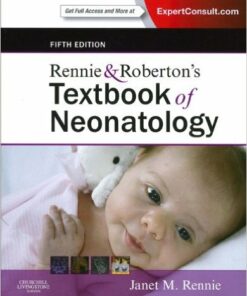 Rennie & Roberton's Textbook of Neonatology
