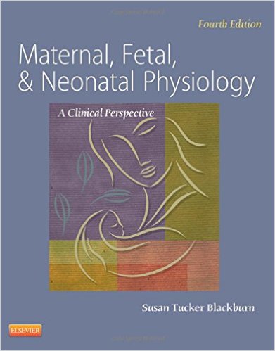 Maternal, Fetal, & Neonatal Physiology, 4e