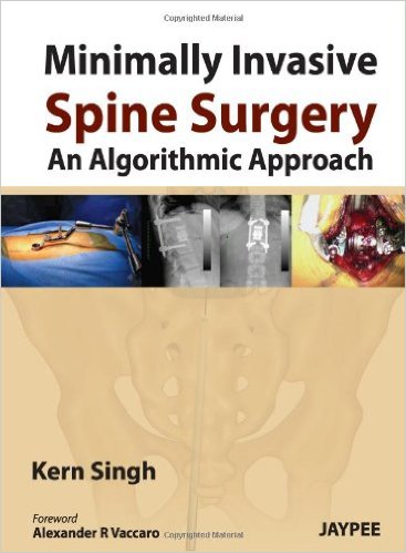Minimally Invasive Spine Surgery: An Algorithmic Approach 1st Edition